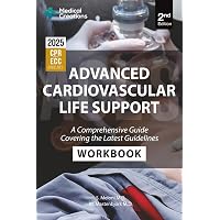 Advanced Cardiovascular Life Support (ACLS) Provider Manual - A